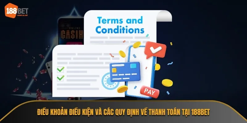 Quy định các phương thức thanh toán và hạn mức giao dịch