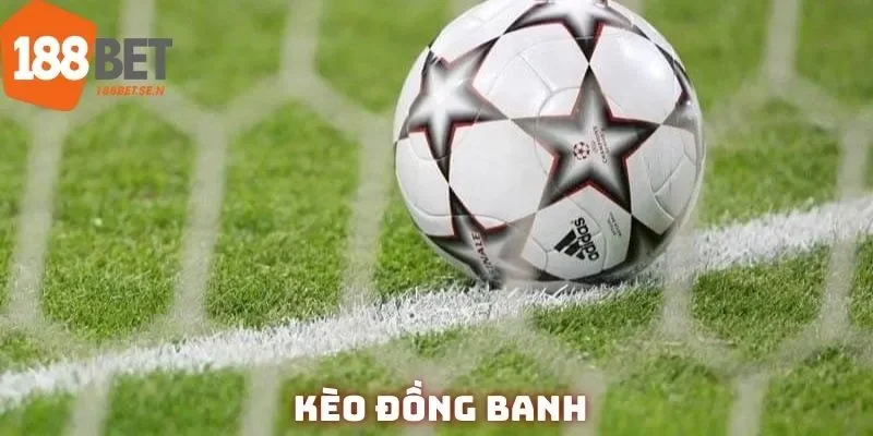 Kèo đồng banh